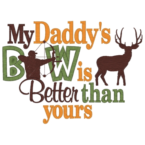 Sayings (3718) ..Daddys Bow Better Applique 5x7
