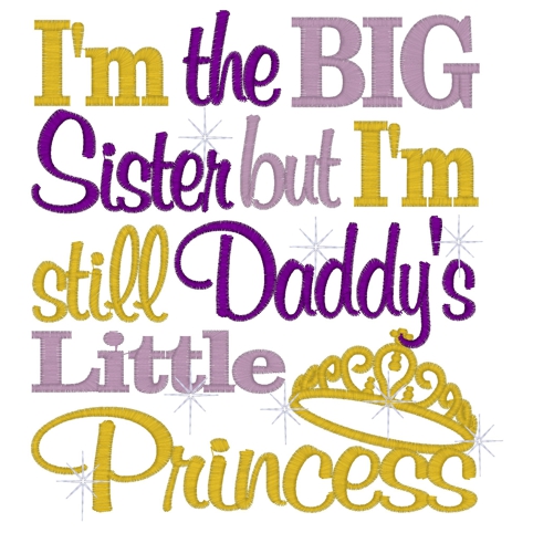 Sayings (3752) Big Sister Daddys Princess 6x10