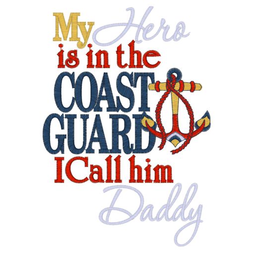 Sayings (3888) Hero Coast Guard Daddy 5x7