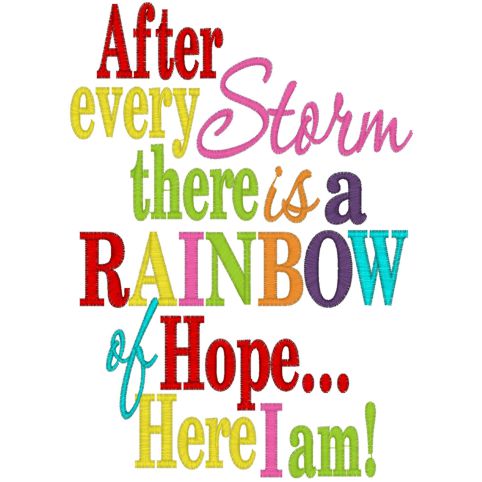 Sayings (3929) After Every Storm There is a Rainbow 5x7