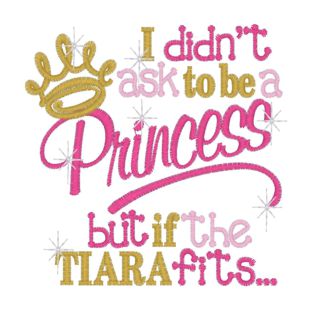 Sayings (3971) Princess If The Tiara Fits 4x4