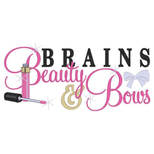 Sayings (3994) Brains Beauty & Bows 5x7