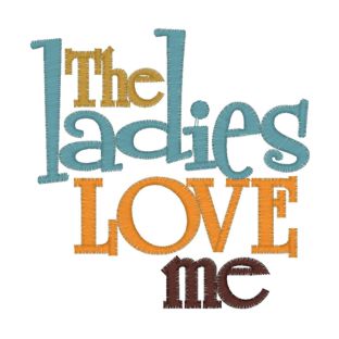 Sayings (3996) The Ladies love Me 4x4