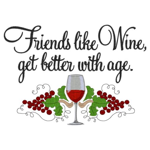 Sayings (4025) Friends Like Wine 5x7