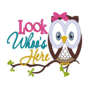 Sayings (4029) Look Whoo's Here Owl Applique 4x4