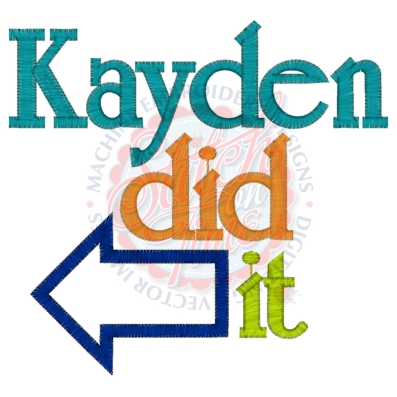 Sayings (4145) Kayden Did It Applique 5x7