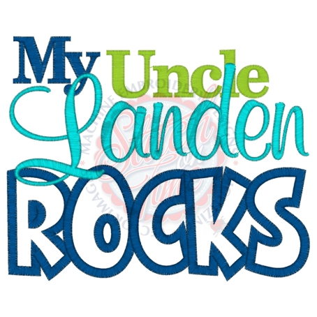 Sayings (4153) Uncle Landen Rocks Applique 5x7