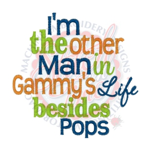 Sayings (4161) Other Man Gammy Pops 4x4