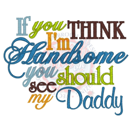 Sayings (4205) Handsome Daddy 5x7