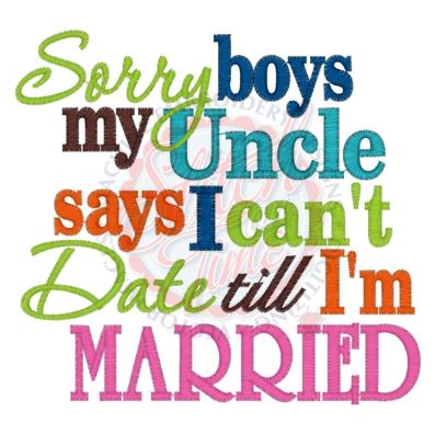 Sayings (4210) Uncle Date Till I'm Married 5x7