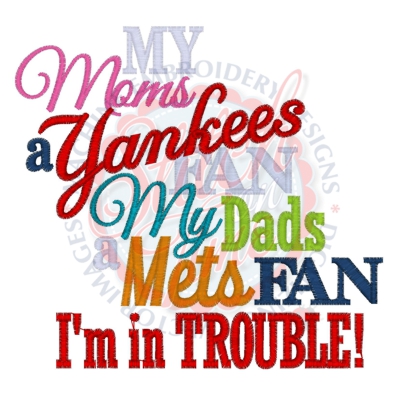 Sayings (4296) Yankees Fan Mets Fan Trouble 5x7