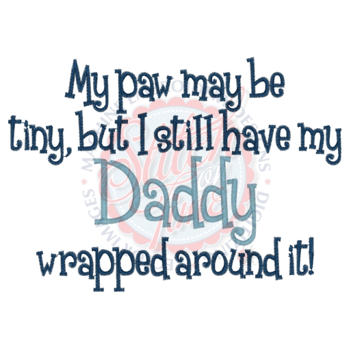 Sayings (4298) Small Paws Daddy 5x7