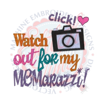 Sayings (4301) Watch Out For My MOMarazzi 4x4