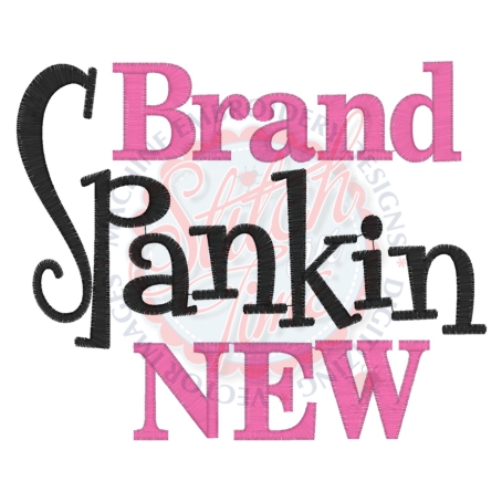 Sayings (4305) Brand Spankin New 5x7