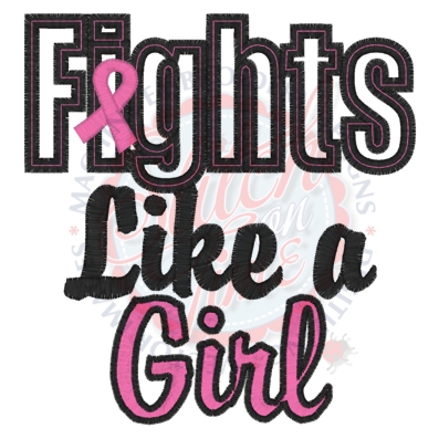 Sayings (4307) Fights Like A Girl Applique 5x7