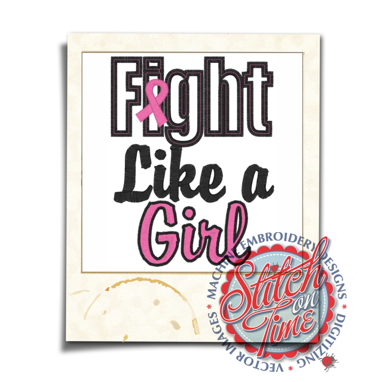 Sayings (4321) Fight Like A Girl Applique 5x7