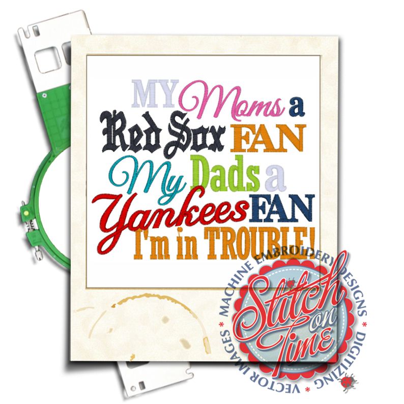 Sayings (4333) Mom Red Sox Dad Yankees Trouble5x7