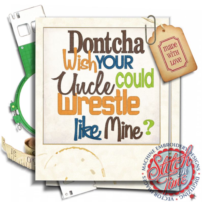 Sayings (4341) ...Uncle Wrestle 5x7