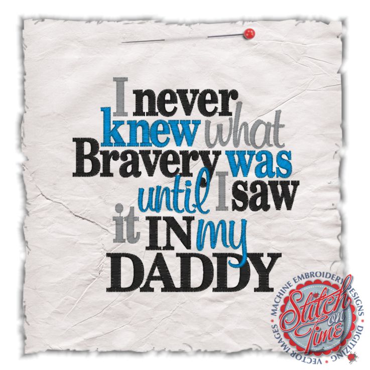 Sayings (4382) Bravery Daddy 5x7