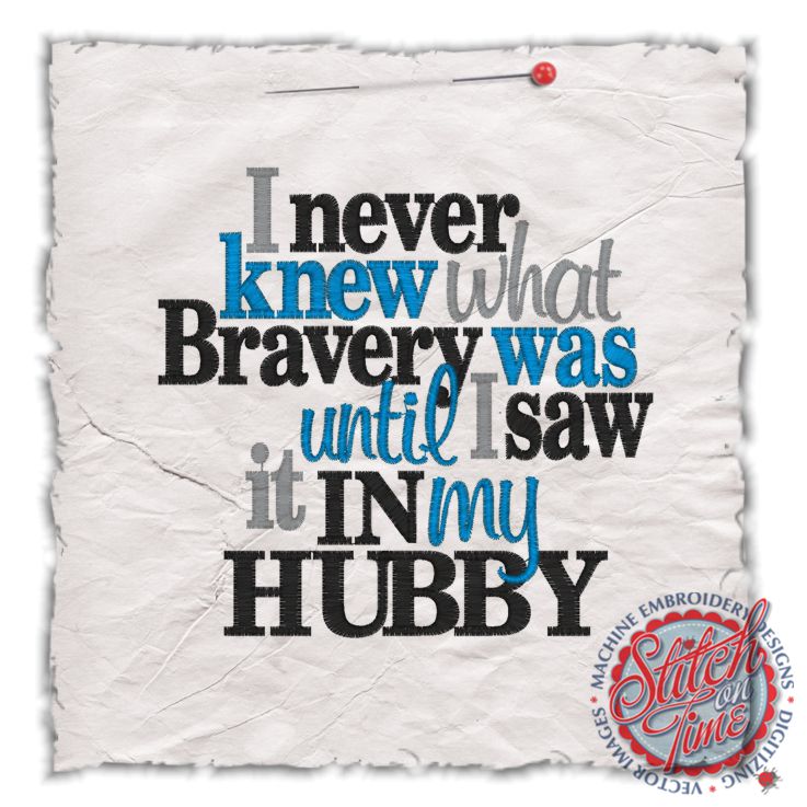 Sayings (4383) Bravery Hubby 5x7