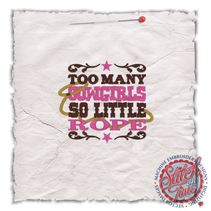 Sayings (4441) Too Many Cowgirls... 4x4