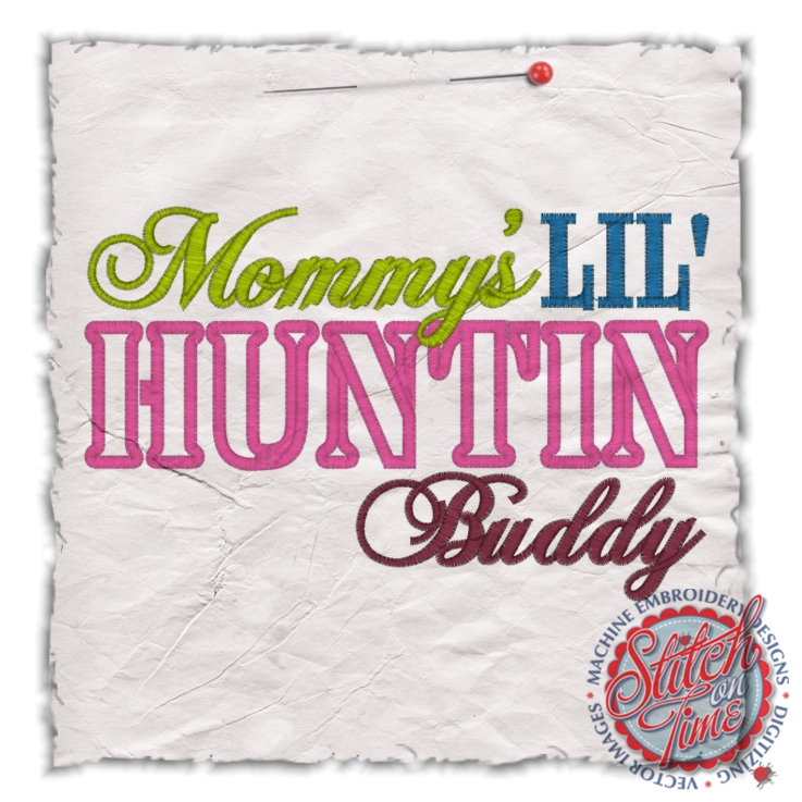 Sayings (4494) Mommys Lil Huntin Buddy Applique 5x7