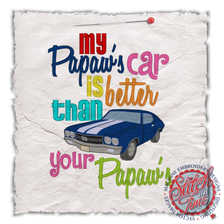 Sayings (4501) My Pawpaws Car Is Better 5x7 5x7