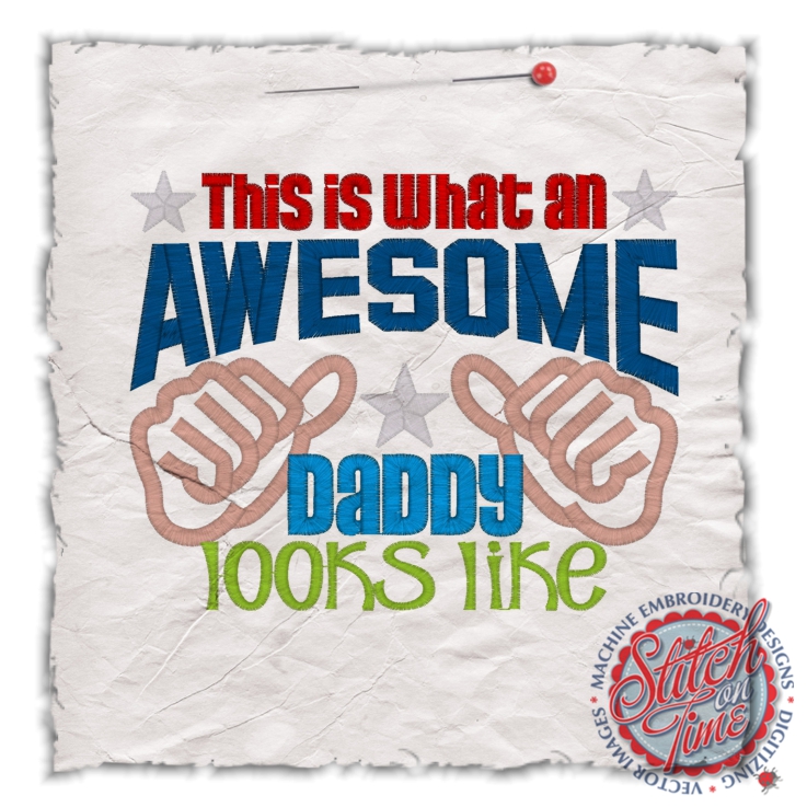 Sayings (4558) Awesome Daddy Applique 6x10
