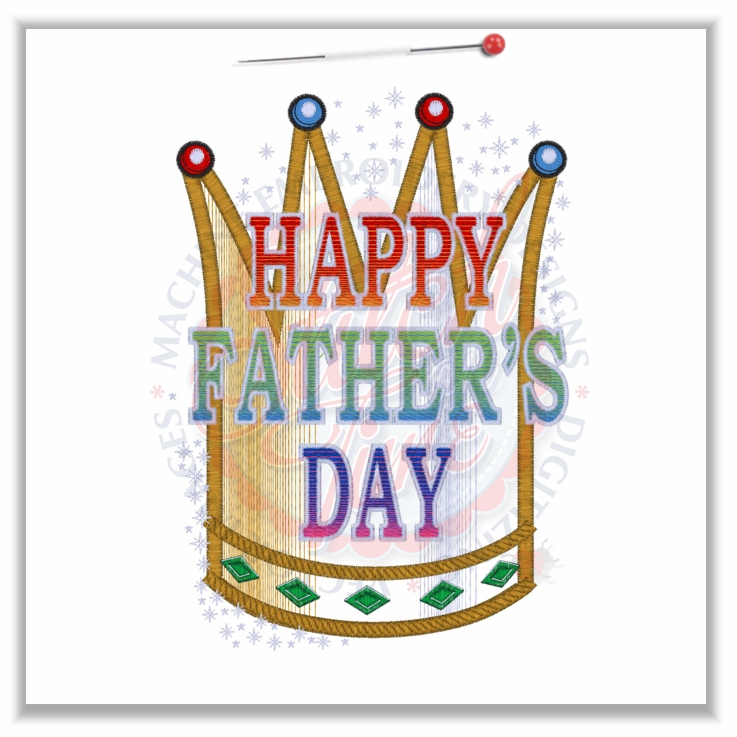 Sayings (4570) Happy Fathers Day Crown Applique 5x7