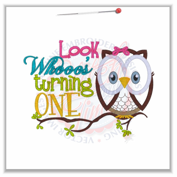 Sayings (4580) Look Whooos Turning One Owl Applique 5x7