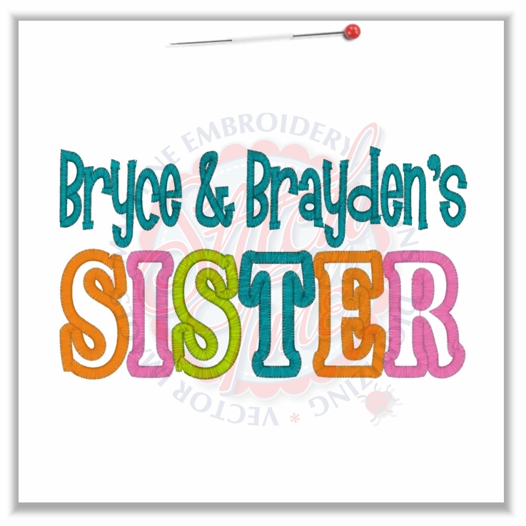 Sayings (4591) Bryce & Brayden's Sister Applique 5x7