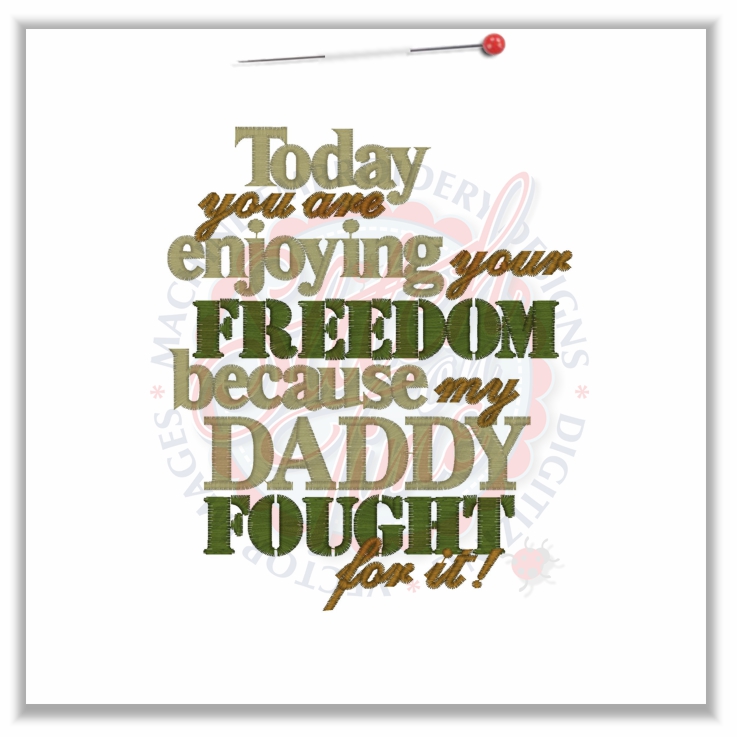 Sayings (4601) Freedom Daddy 5x7
