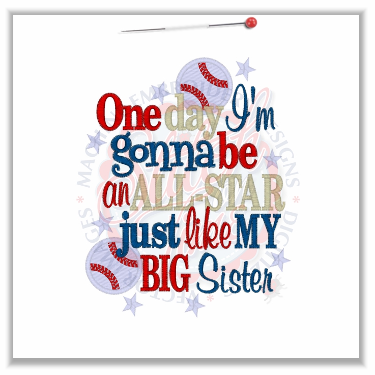 Sayings (4615) One day I'm Gonna Be an All Star Like My Sister 5