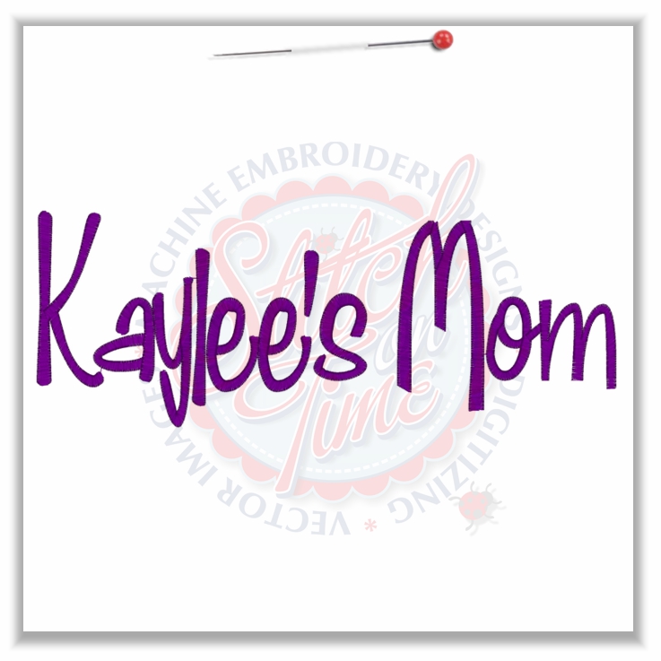 Sayings (4620) Kaylee's Mom 6x10