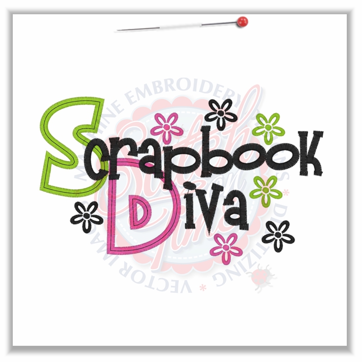 Sayings (4623) Scapbook Diva Applique 5x7