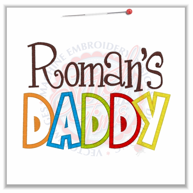 Sayings (4696) Roman's Daddy Applique 5x7