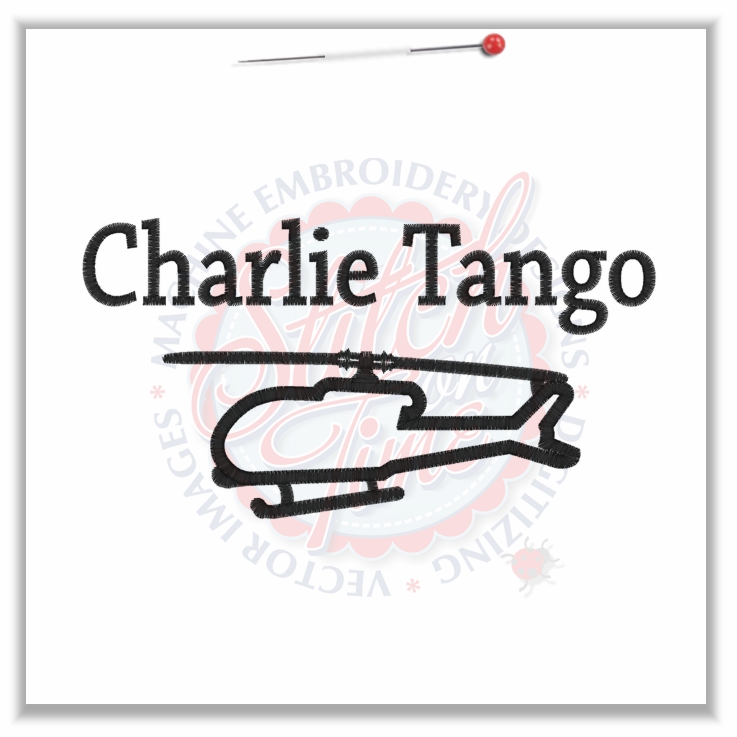 Sayings (4706) Charlie Tango Helicopter Applique 5x7