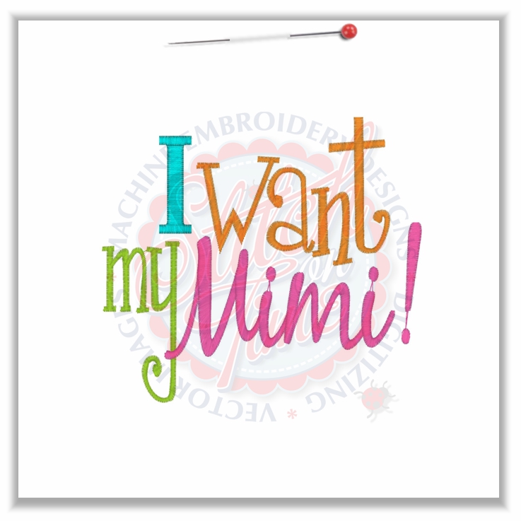 4736 Sayings : I Want My Mimi 5x7