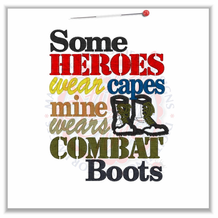 4746 Sayings : Some Heroes wear Capes Applique 5x7