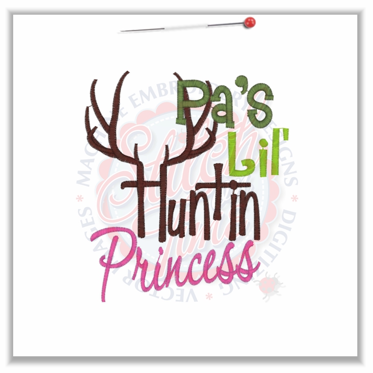 4838 Sayings : Pa's Lil' Huntin Princess 5x7