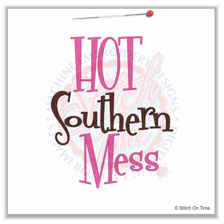 4909 Sayings : Hot Southern Mess 5x7