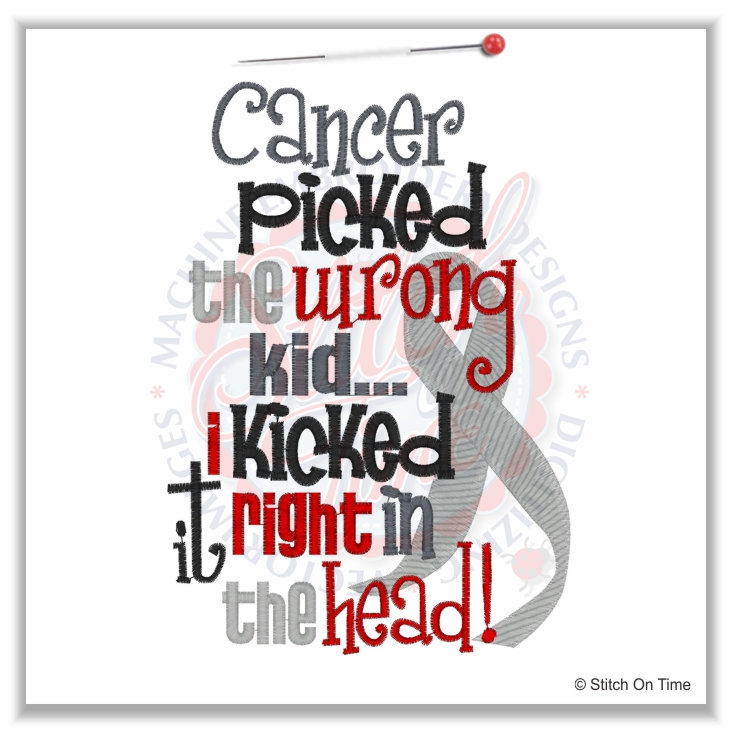 4926 Sayings : Cancer Picked The Wrong Kid 5x7