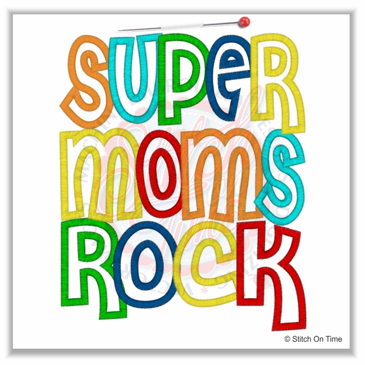 4931 Sayings : Super Moms Rock Applique 6x10