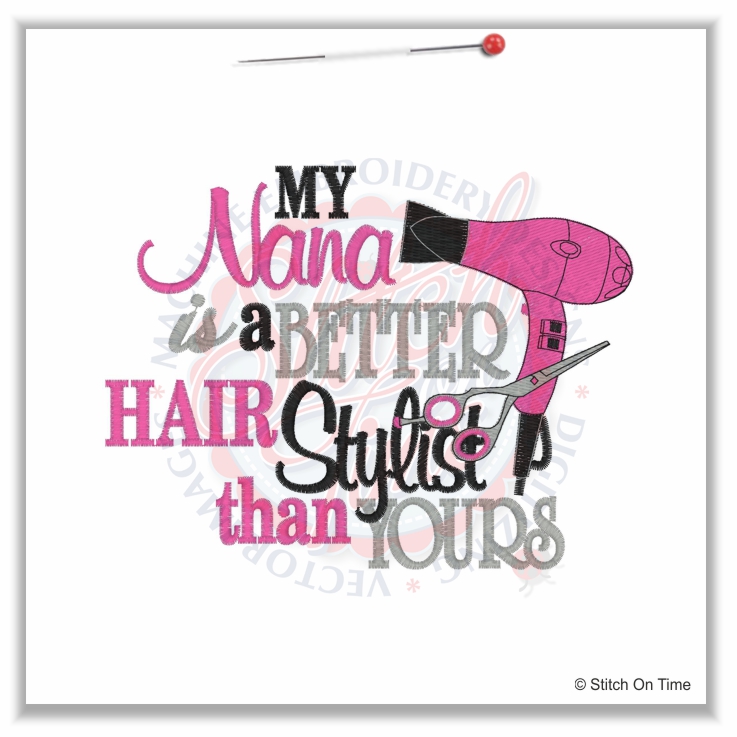 4948 Sayings : Nana Better Hair Stylist 5x7