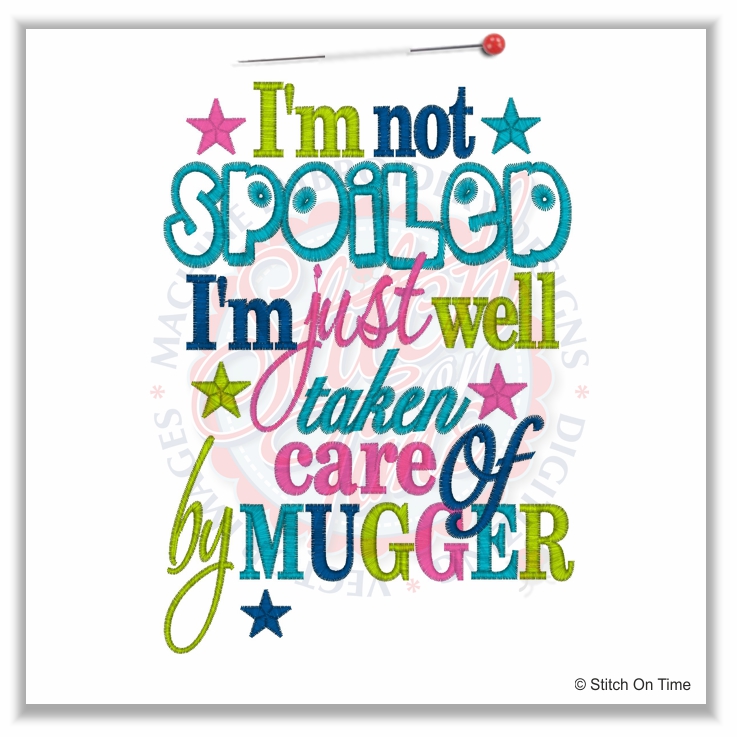 4997 Sayings : I'm Not Spoiled Mugger 5x7