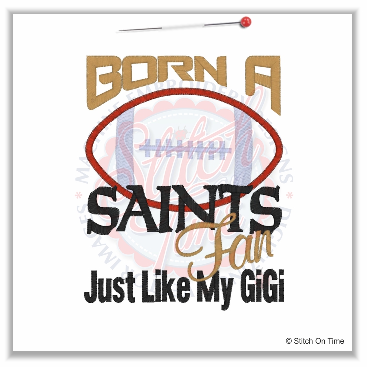 5022 Sayings : Saints Fan Like GiGi Applique 5x7