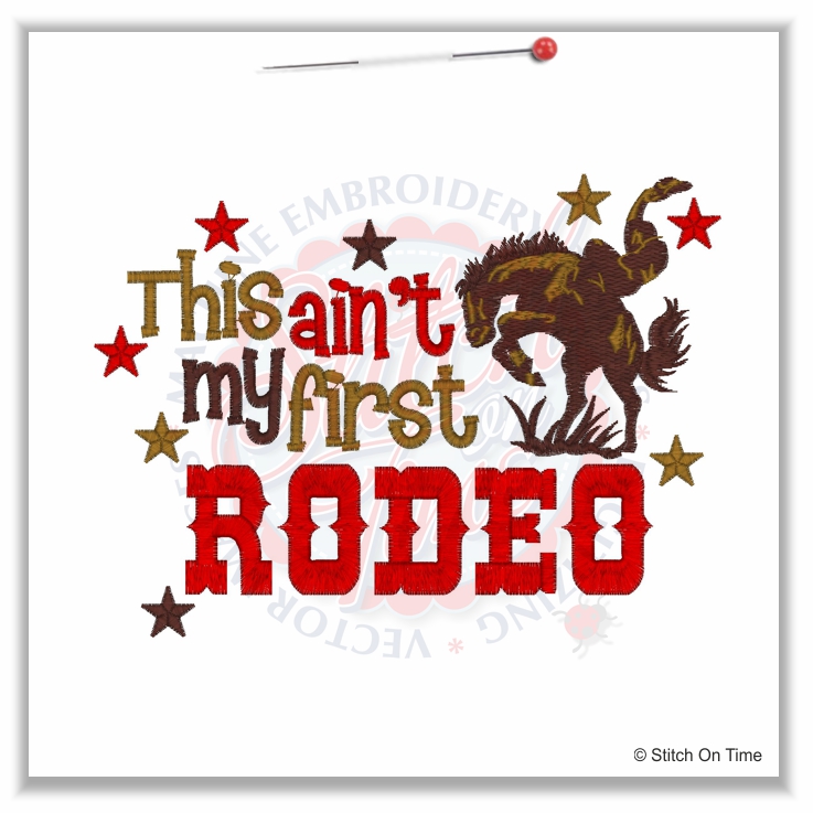 5027 Sayings : This Ain't My First Rodeo 5x7