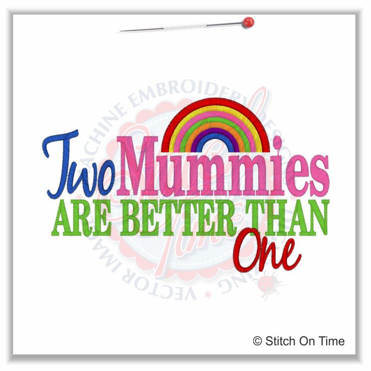 5152 Sayings : Two Mummie Is Better Than One 5x7