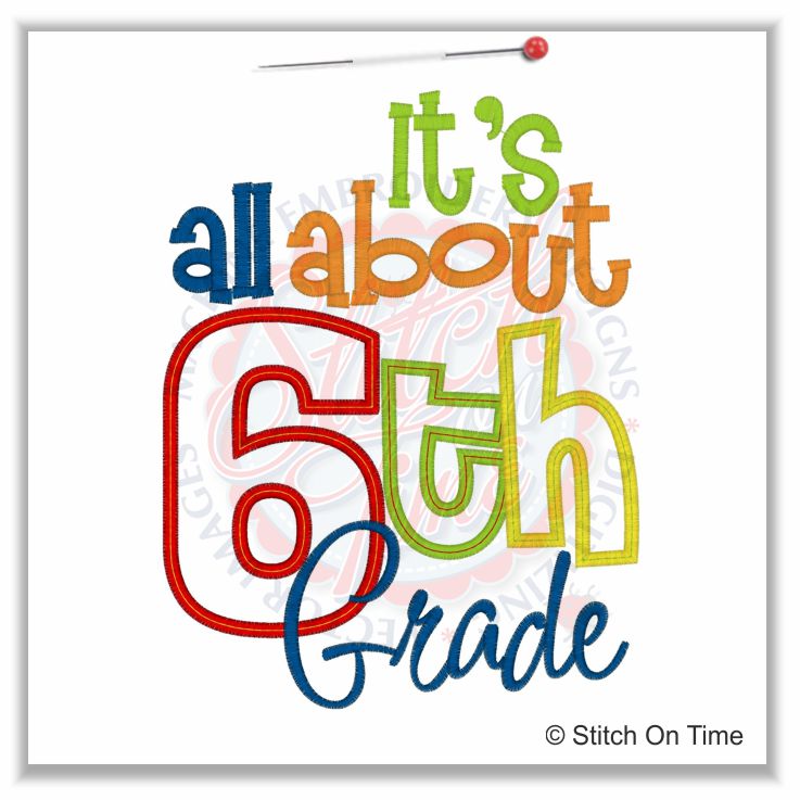 5178 Sayings : It's All About 6th Grade Applique 6x10
