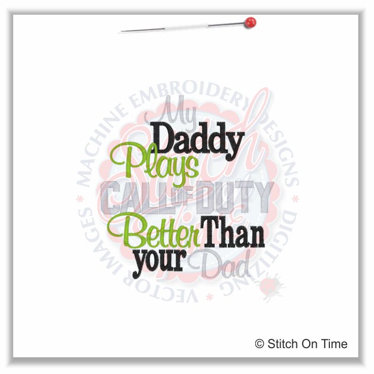 5184 Sayings : Daddy Plays Call Of Duty Better 5x7